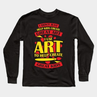 Art Teacher Job Profession Gift Long Sleeve T-Shirt